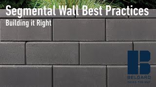 Segmental Retaining Wall Best Practices - Building It Right