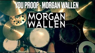 You Proof - Morgan Wallen | Reimagined Drum Cover