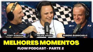 FELIPE MASSA, TONY KANAAN e RUBENS BARRICHELLO - MELHORES MOMENTOS - FLOW - PARTE 02