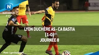 J8 : Lyon Duchère AS - CA Bastia (1-0), le résumé