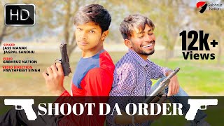 Shoot Da Order / Jass Manak,Jagpal Sandhu (full video song) Gabhruz Nation  (viral songs 2020)