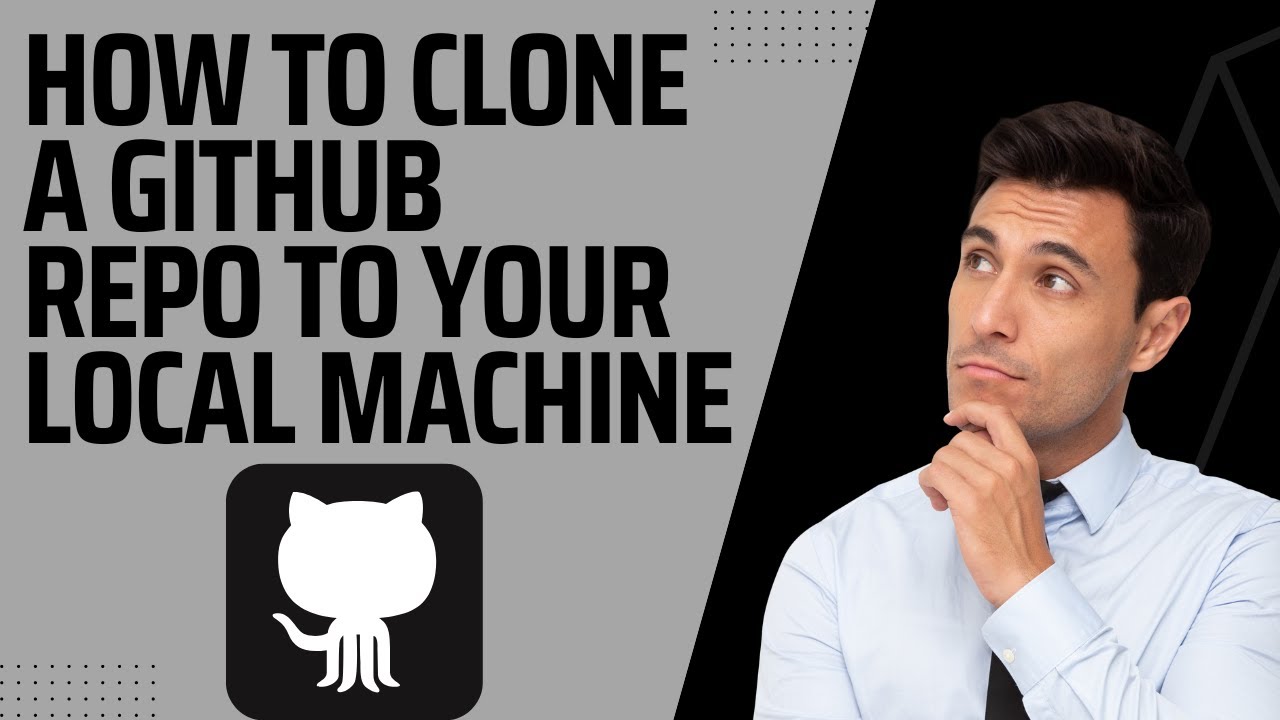 How To Clone A Github Repository To Your Local Machine - YouTube