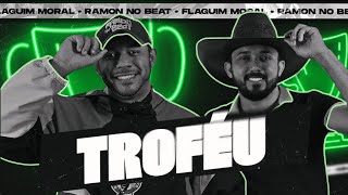 Ramon No Beat e  @Flaguimmoral  - Troféu [Ramon No Beat Sessions]