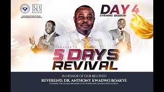 5 DAYS REVIVAL IN HONOR OF REV. DR. ANTHONY K. BOAKYE DAY 4 EVENING ( 20/02/2025 )