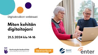 Miten kehitän digitaitojani - Digitaitoviikon webinaari 21.5.2024