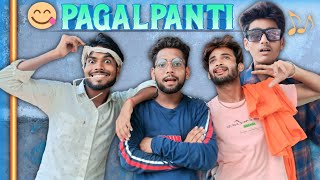 पागलपंती || PAGALPANTI Full Comedy Video in Hindi || हम पागल नही है भईया || Ballia Boys