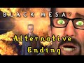 The Alternative Ending | Black MESA