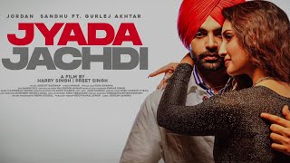 Jyada Jachdi _ Jordan Sandhu ft Gurlej Akhtar New Punjabi Songs 2021 Video 🤗 Latest Punjabi Status