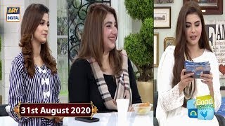 Good Morning Pakistan - Laiba Khan & Javeria Saud - 31st August 2020 - ARY Digital Show