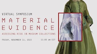 Material Evidence Symposium, Talk 1 | “Assessing Risk in the Collection of The Museum at FIT”