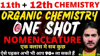 8:00 PM||ORGANIC CHEMISTRY||NOMENCLATURE||ONE SHOT||vvi topic for 11th and 12th  #nomenclature #12th