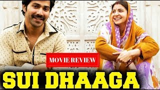 Sui Dhaaga Movie Review | Varun Dhawan & Anushka Sharma