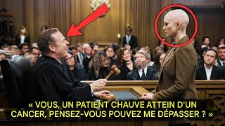 Le Juge Rit D'une Patiente Atteinte De Cancer Chauve Au Tribunal - Mais Sa Réplique Le Détruit !