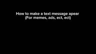 How to add a text message to a video