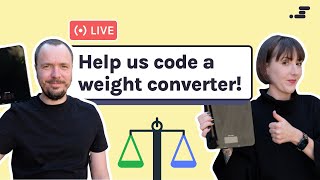 Help us code a weight converter!