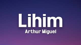 Arthur Miguel - Lihim (Lyrics) \