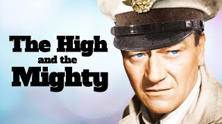 The High and the Mighty (1954) Movie | John Wayne | The High and the Mighty Review and Facts