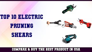 Top 10 Electric Pruning Shears to buy in USA 2021 | Price \u0026 Review