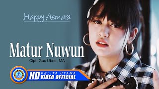 Happy Asmara - Matur Nuwun