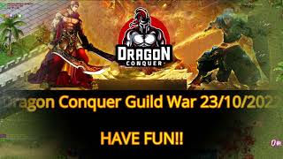 Dragon Conquer Guild War 23/10/2022                                     https://dragonconquer.com/