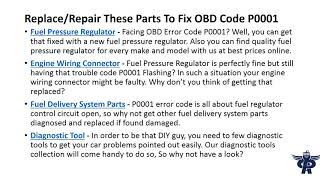 Partsavatar provides you the meaning of OBD Code P0001 - Fuel Volume Regulator Control Circuit/Open