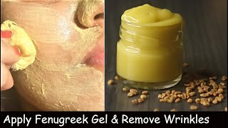 Apply Fenugreek Gel on Face & Remove Wrinkles in 5 Days  - Skin Lightening Night Cream - Glass Skin