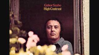 Gabor Szabo - If You Don't Want My Love