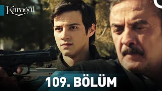 Karagül 109. Bölüm