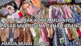 WOW VIRAL BGT BAJU ANAK KOREA MURAH DI JEMBATAN MULTIGUNA PASAR TANAH ABANG KEREN BANGET !!!