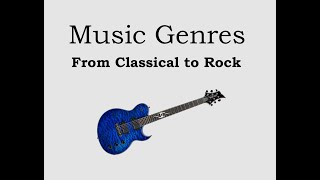 Musical Genres from Classical to Rock! Just a few samples.