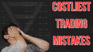 Costliest Trading Mistakes To Avoid