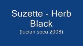 Suzette - Herb Black (Lucian Soca 2008)