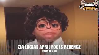 Zia Lucia’s April Fools Revenge by Rodia Comedy