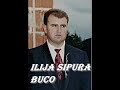 ilija sipura buco ti kraj njega mirno zivis