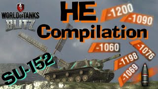 WOT Blitz SU-152 152mm HE Compilation // Typical Day in Blitz