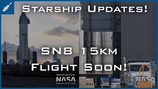SpaceX Starship Updates! SN8 15km Flight Soon! SN11 Stacking Soon! TheSpaceXShow