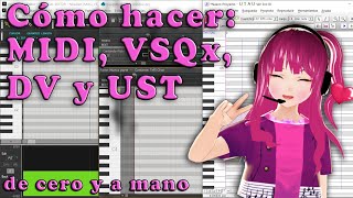 【TUTORIAL】Cómo hacer secuencias y tuning de cero y a mano en MIDI, VOCALOID, DeepVocal y UTAU