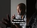 white jesus and black devils in africa