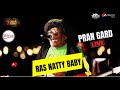 Pran Gard #Live - Ras Natty Baby Seggae Legend 2021