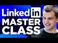 LinkedIn Marketing Masterclass: My A–Z LinkedIn Blueprint for Business (in 4K!)