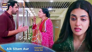 Aik Sitam Aur Episode 39 - Tonight at 9:00 PM @ARYDigitalasia