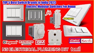 TOP 5 Best Switch Brands in India 2023 | Electric Modular Switches For Home | GOOD QUALITY NS TAMIL