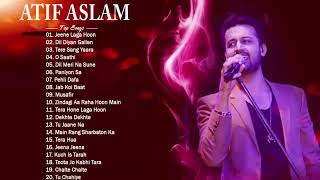 The Best Of Atif Aslam || Best of Atif Aslam Romantic Songs 2020 || Hindi Love Songs Jukebox - AUDIO