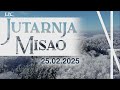 jutarnja misao savez djela utorak 25.02.2025