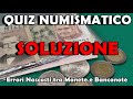 Soluzione al Quiz di Numismatica: 3 Errori da Scovare tra Monete e Banconote