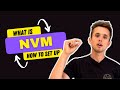 What is NVM? How to set up NVM for dummies