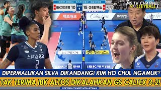 DIPERMALUKAN SILVA DIKANDANG❗KIM HO CHUL NGAMUK² TAK TERIMA IBK ALTOS DIKALAHKAN GS CALTEX 3-2!