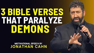 3 Bible Verses That Paralyze Demons | The Most Powerful Sermon By Jonathan Cahn