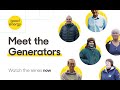 Trailer: Meet the Generator series