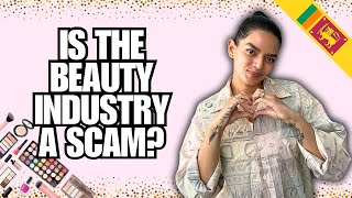 Is the beauty industry a SCAM